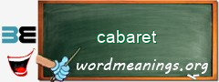 WordMeaning blackboard for cabaret